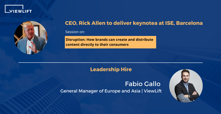 ViewLift® Bolsters Commitment to European Market with Leadership Hire and Industry Keynote