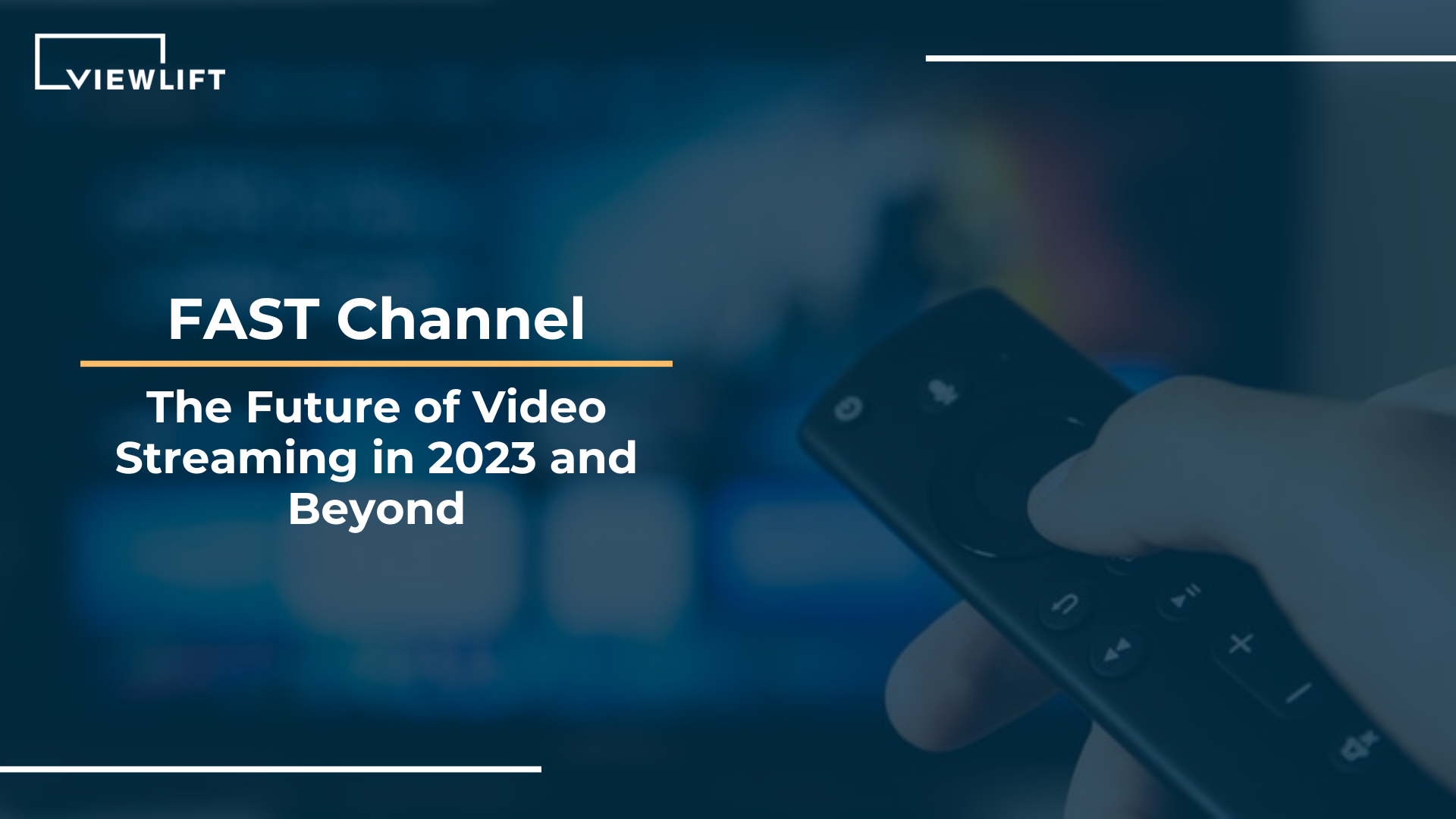 Fast Channel - The Future Of Video Streaming In 2023 And Beyond