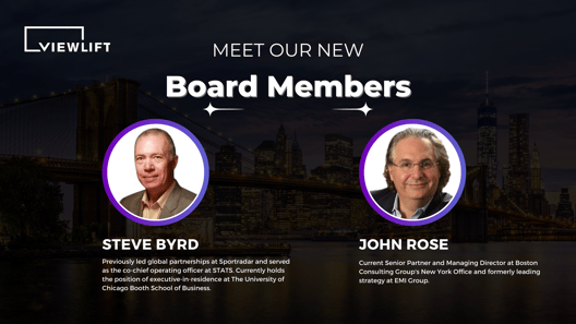 ViewLift Welcomes Two Industry Titans to its Board: John Rose and Steve Byrd