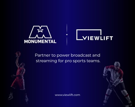 Monumental Sports & Entertainment  and ViewLift Forge a Strategic Alliance  to Power Broadcast and Streaming  Solutions for Professional Sports Teams